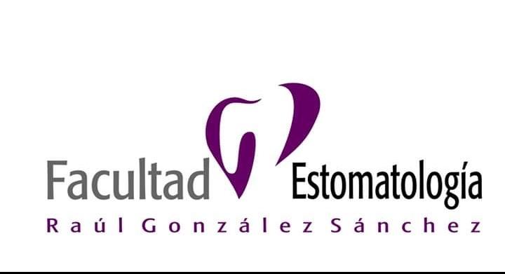 Facultad de Estomatología Raúl González Sánchez